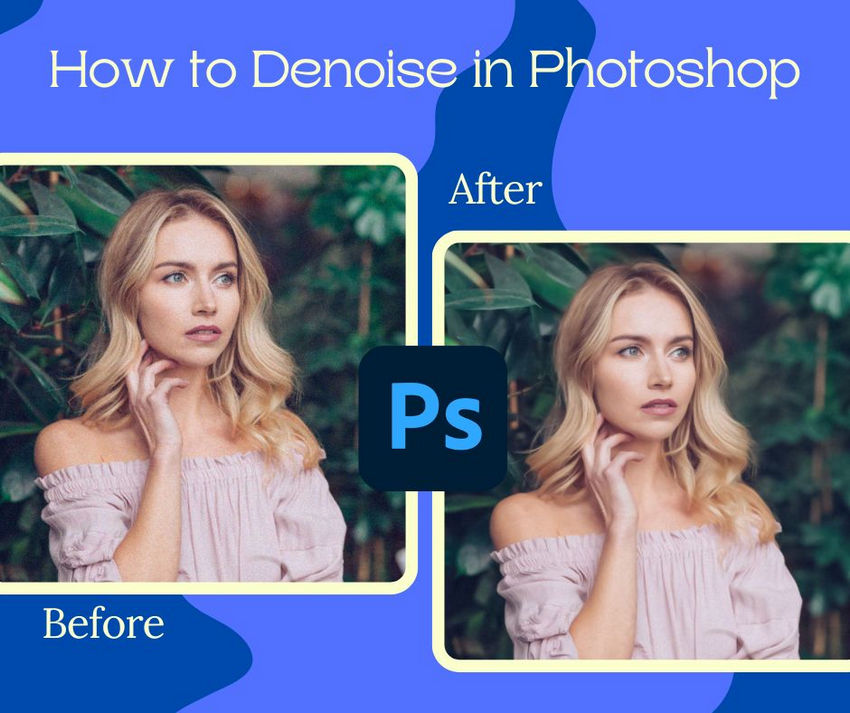 How to denoise in Photoshop
