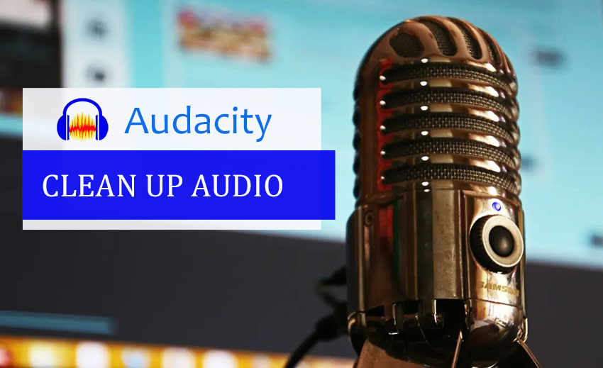 Audacity clean up audio