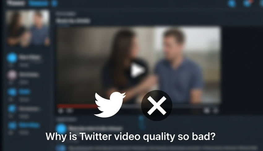 why is twitter X video quality so bad 